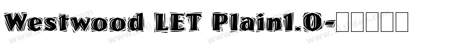 Westwood LET Plain1.0字体转换